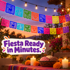 A festive outdoor patio scene decorated with colorful papel picado banners strung across the sky, warm string lights, candles, marigolds, and a bowl of tamales. A large text overlay reads 'Fiesta Ready in Minutes.